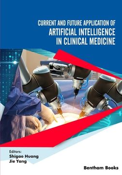 portada Current and Future Application of Artificial Intelligence in Clinical Medicine (en Inglés)