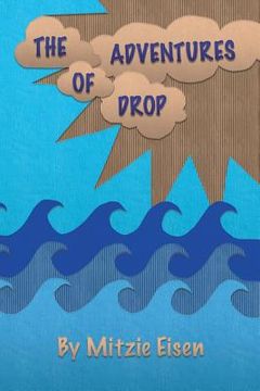 portada The Adventures of Drop: A Water Cycle Tale (en Inglés)