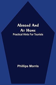portada Abroad and at Home; Practical Hints for Tourists 