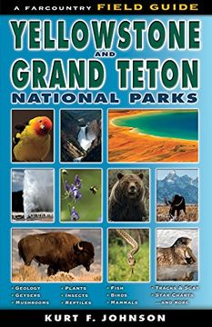 portada The Field Guide to Yellowstone and Grand Teton National Parks (en Inglés)