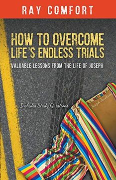 portada How to Overcome Life'S Endless Trials: Valuable Lessons From the Life of Joseph