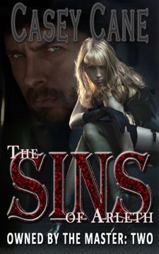 portada The Sins of Arleth - Owned by the Master, Book Two: A BDSM Master-Slave Romance (Volume 2)