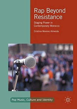 portada Rap Beyond Resistance: Staging Power in Contemporary Morocco (Pop Music, Culture and Identity) (in English)