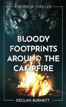 portada Bloody Footprints Around The Campfire (in English)