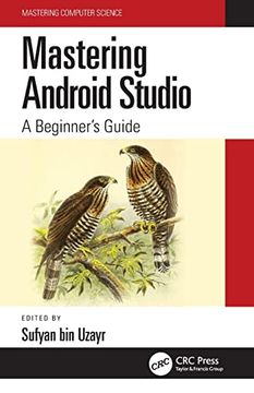 portada Mastering Android Studio: A Beginner'S Guide (Mastering Computer Science) (in English)