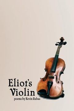 portada Eliot's Violin: Poems (en Inglés)