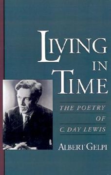 portada living in time: the poetry of c. day lewis (en Inglés)