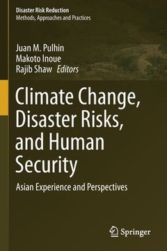 portada Climate Change, Disaster Risks, and Human Security: Asian Experience and Perspectives
