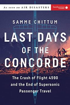 portada Last Days of the Concorde: The Crash of Flight 4590 and the End of Supersonic Passenger Travel
