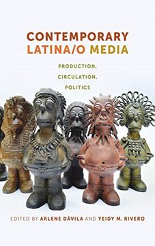 portada Contemporary Latina/o Media: Production, Circulation, Politics