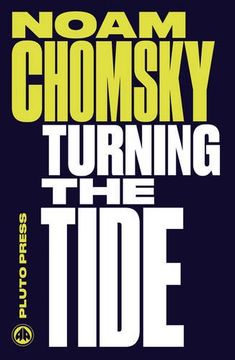 portada Turning the Tide: U.S. Intervention in Central America and the Struggle for Peace (Chomsky Perspectives)