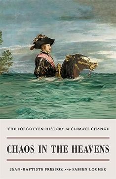 portada Chaos in the Heavens: The Forgotten History of Climate Change (in English)