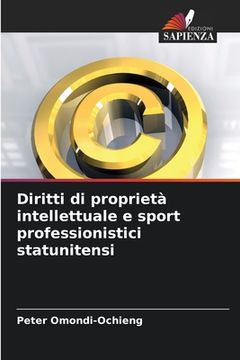 portada Diritti di proprietà intellettuale e sport professionistici statunitensi (in Italian)