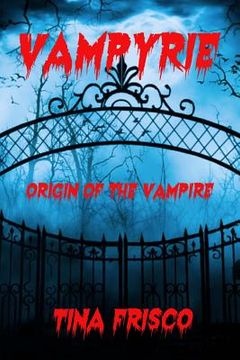 portada Vampyrie: Origin of the Vampire (en Inglés)