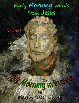 portada This Morning in Prayer: Volume 1 (GERMAN VERSION): Early Morning Words from Jesus Christ (in German)