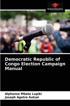 portada Democratic Republic of Congo Election Campaign Manual (en Inglés)