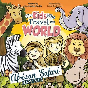 portada The Kids Who Travel the World: African Safari 