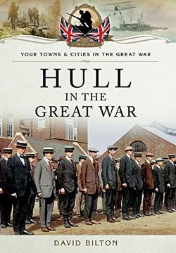 portada Hull in the Great War (Your Towns & Cities/Great War)