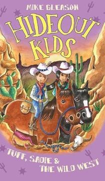 portada Tuff, Sadie & the Wild West: Book 1 (Hideout Kids) (in English)