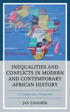 portada Inequalities and Conflicts in Modern and Contemporary African History: A Comparative Perspective (en Inglés)