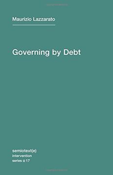 portada Governing by Debt (Semiotext(e) / Intervention Series)