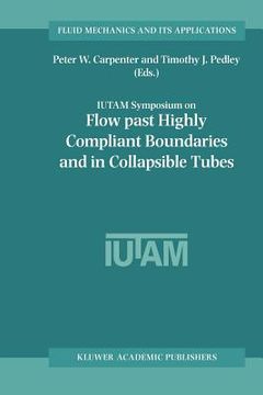 portada flow past highly compliant boundaries and in collapsible tubes (en Inglés)