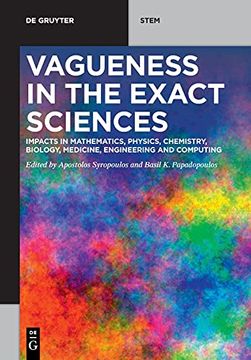 portada Vagueness in the Exact Sciences: Impacts in Mathematics, Physics, Chemistry, Biology, Medicine, Engineering and Computing (de Gruyter Stem) (en Inglés)