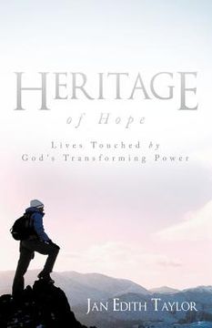 portada heritage of hope: lives touched by god's transforming power (in English)