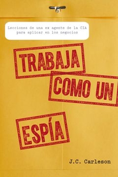 portada Trabaja Como un Espía (in Spanish)