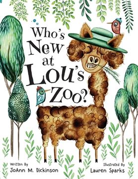 portada Who's New At Lou's Zoo: A kid's book about kindness, compassion and acceptance (en Inglés)