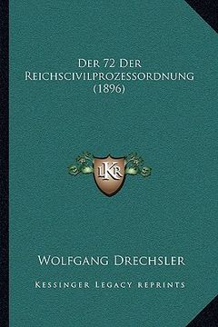 portada Der 72 Der Reichscivilprozessordnung (1896) (en Alemán)