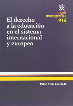 portada El Derecho a la Educación en el Sistema Internacional y Europeo (Monografías) (in Spanish)