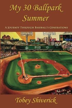 portada My Thirty Ballpark Summer: A Generational Baseball Journey