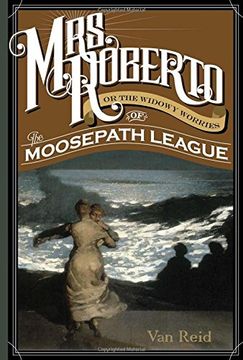 portada Mrs. Roberto: Or the Widowy Worries of the Moosepath League