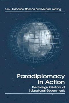 portada paradiplomacy in action: the foreign relations of subnational governments (en Inglés)