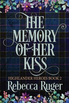 portada The Memory of Her Kiss (Highlander Heroes Book 2) (en Inglés)