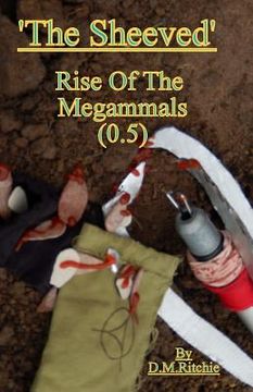 portada 'The Sheeved' Rise Of The Megammals.: Fantasy, fiction, adventure, evolution, war.