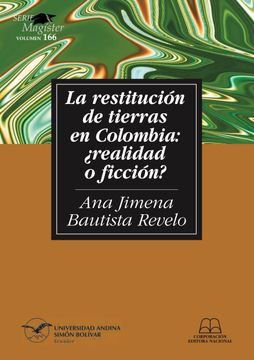 portada La restitución de tierras en Colombia: ¿realidad o ficción?