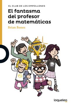 portada El Club de los Empollones. El Fantasma del Profesor de Matemáticas (in Spanish)