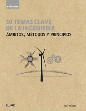 portada Guía Breve 50 Temas Clave de la Ingenieria: Ámbitos, Métodos y Principios (in Spanish)