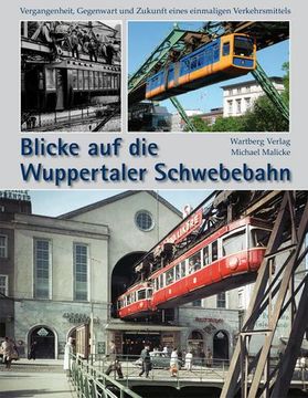 portada Blicke auf die Wuppertaler Schwebebahn (in German)