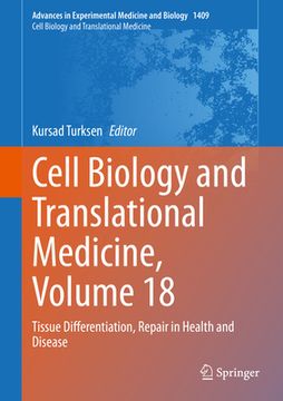 portada Cell Biology and Translational Medicine, Volume 18: Tissue Differentiation, Repair in Health and Disease (in English)
