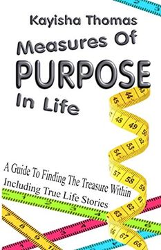 portada Measures of Purpose in Life: A Guide to Finding the Treasure Within (en Inglés)