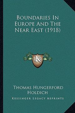 portada boundaries in europe and the near east (1918) (en Inglés)