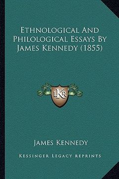 portada ethnological and philological essays by james kennedy (1855) (en Inglés)
