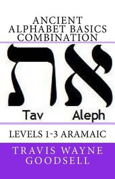 portada Ancient Alphabet Basics Combination: Levels 1-3 Aramaic (en Inglés)