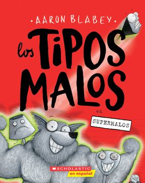 portada Los Tipos Malos En Supermalos (the Bad Guys In Superbad) (tipos Malos, Los) (spanish Edition)