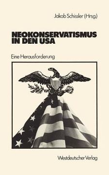 portada Neokonservatismus in Den USA: Eine Herausforderung (en Alemán)