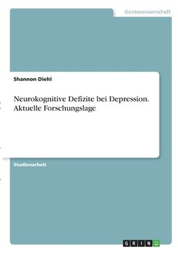portada Neurokognitive Defizite bei Depression. Aktuelle Forschungslage