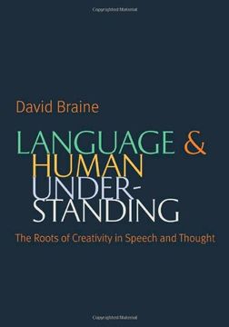 portada Language and Human Understanding: The Roots of Creativity in Speech and Thought